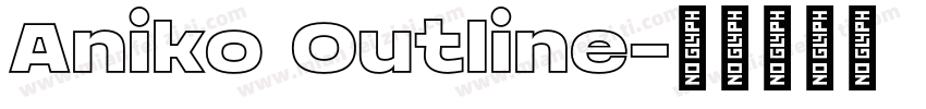 Aniko Outline字体转换